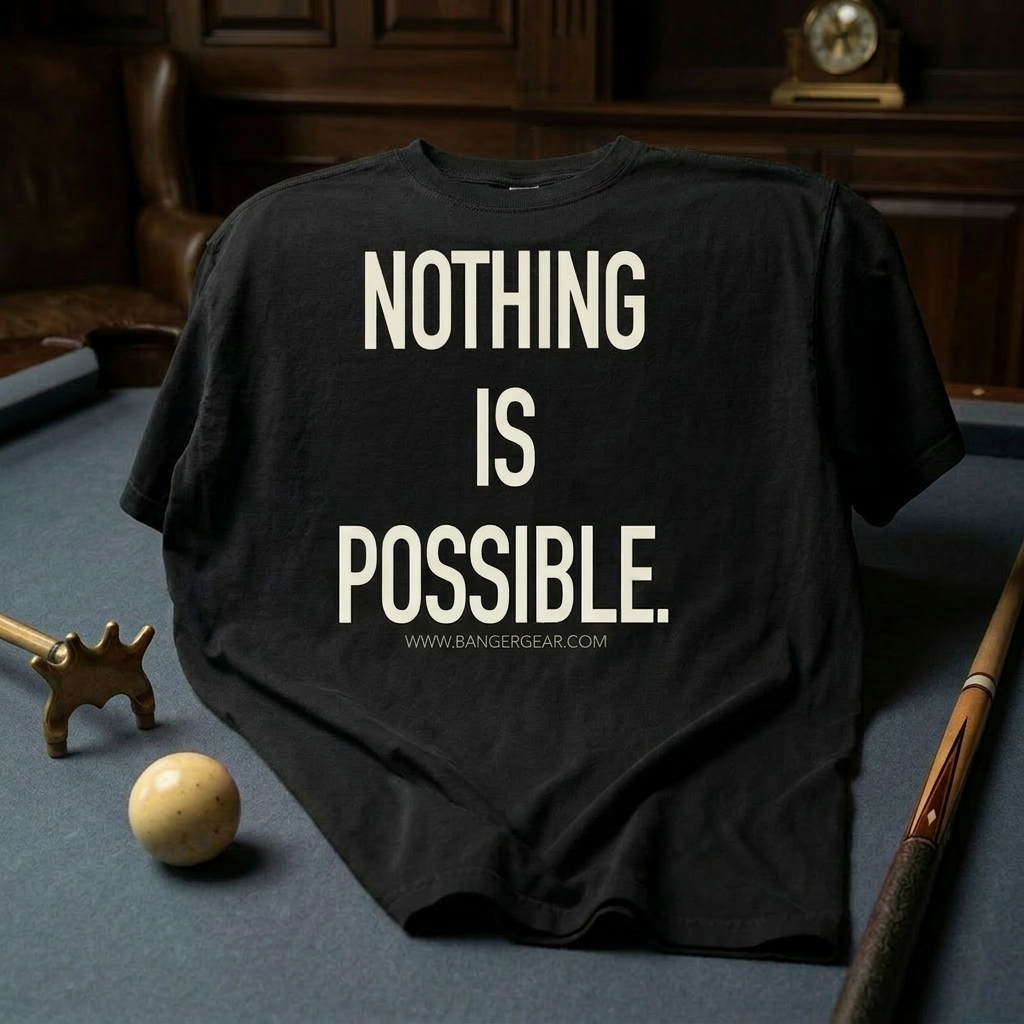 Nothing Is Possible T-Shirt